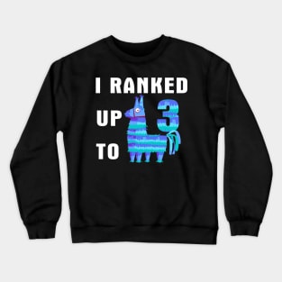 I Ranked Up To 3 Birthday Video Game Llama Crewneck Sweatshirt